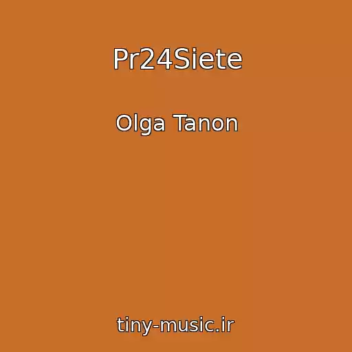کاور آهنگ Pr24Siete از Olga Tanon