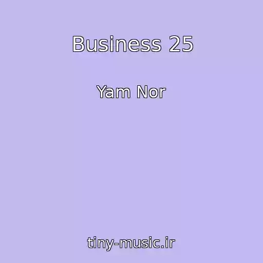 کاور آهنگ Business 25 از Yam Nor