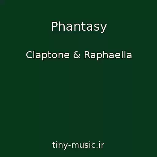 کاور آهنگ Phantasy از Claptone & Raphaella