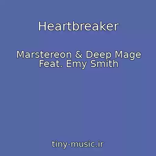 کاور آهنگ Heartbreaker از Marstereon & Deep Mage Feat. Emy Smith