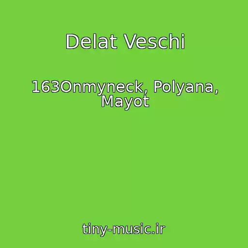 کاور آهنگ Delat Veschi از 163Onmyneck, Polyana, Mayot