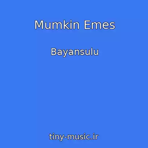 کاور آهنگ Mumkin Emes از Bayansulu