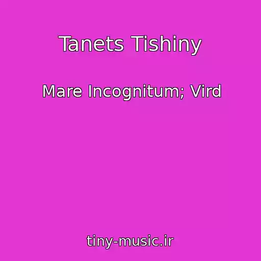 کاور آهنگ Tanets Tishiny از Mare Incognitum; Vird