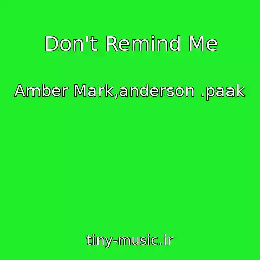 کاور آهنگ Don't Remind Me از Amber Mark,anderson .paak