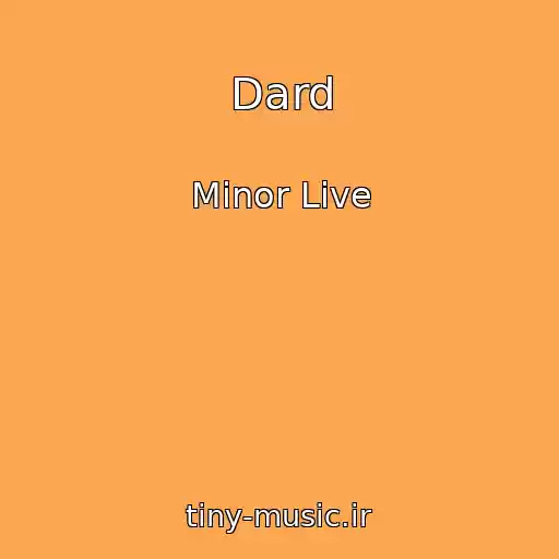 کاور آهنگ Dard از Minor Live