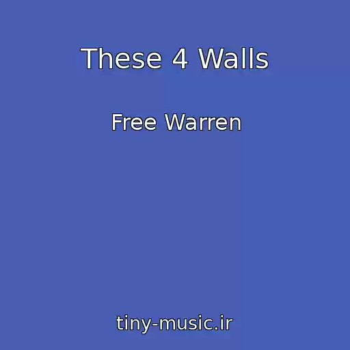کاور آهنگ These 4 Walls از Free Warren