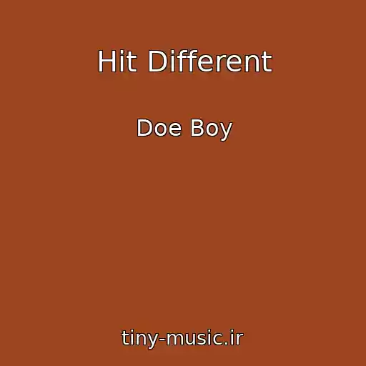 کاور آهنگ Hit Different از Doe Boy