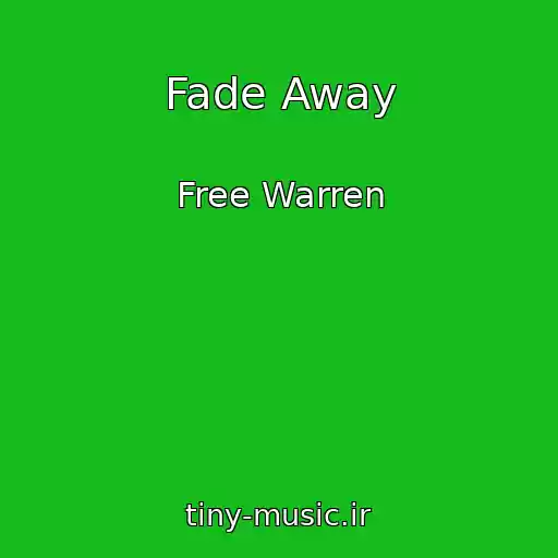 کاور آهنگ Fade Away از Free Warren
