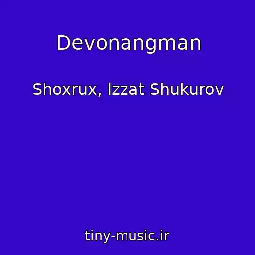 کاور آهنگ Devonangman از Shoxrux, Izzat Shukurov