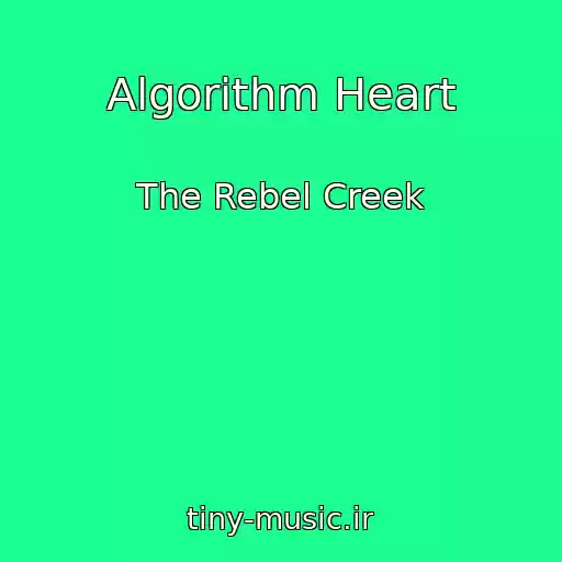 کاور آهنگ Algorithm Heart از The Rebel Creek