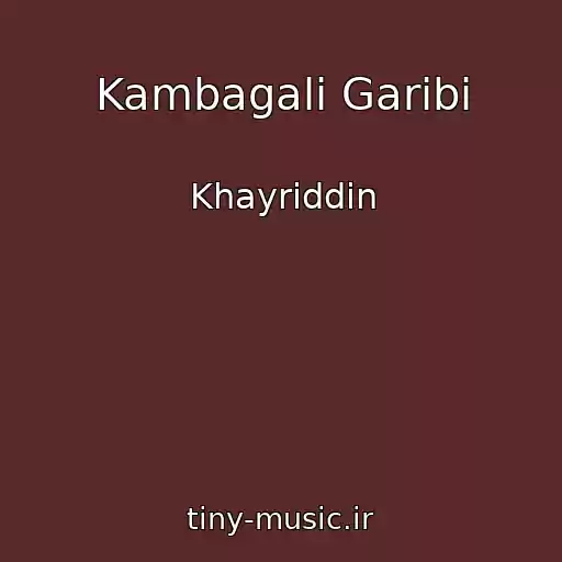 کاور آهنگ Kambagali Garibi از Khayriddin