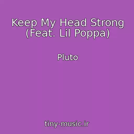 کاور آهنگ Keep My Head Strong (Feat. Lil Poppa) از Pluto