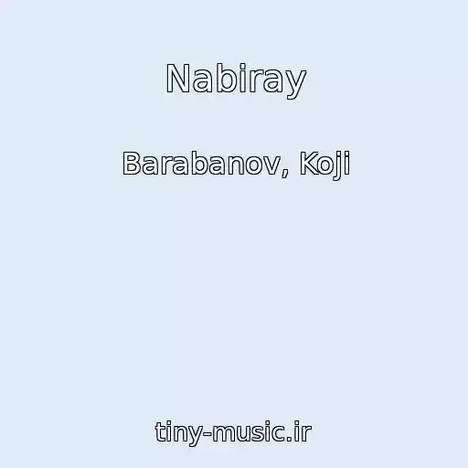 کاور آهنگ Nabiray از Barabanov, Koji