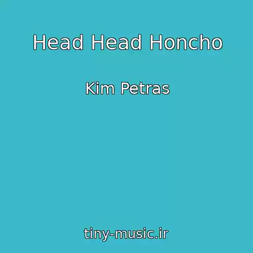 کاور آهنگ Head Head Honcho از Kim Petras