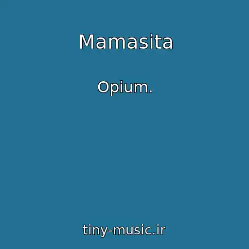 کاور آهنگ Mamasita از Opium.