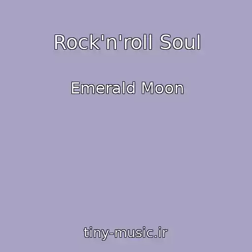 کاور آهنگ Rock'n'roll Soul از Emerald Moon