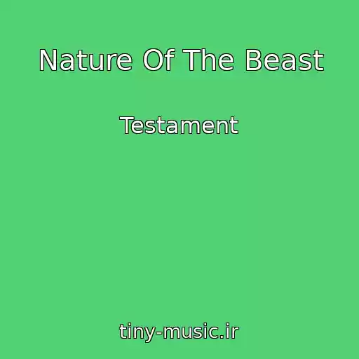 کاور آهنگ Nature Of The Beast از Testament