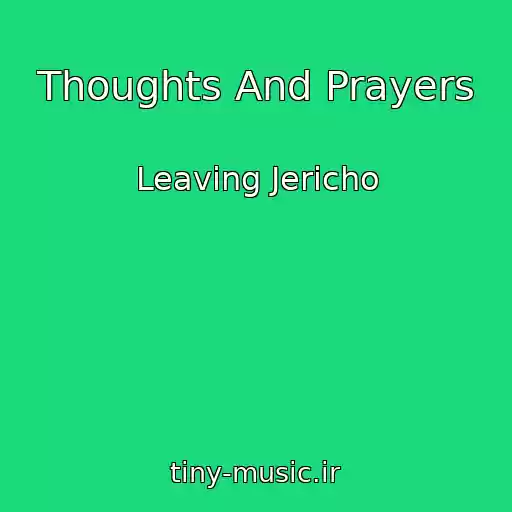 کاور آهنگ Thoughts And Prayers از Leaving Jericho