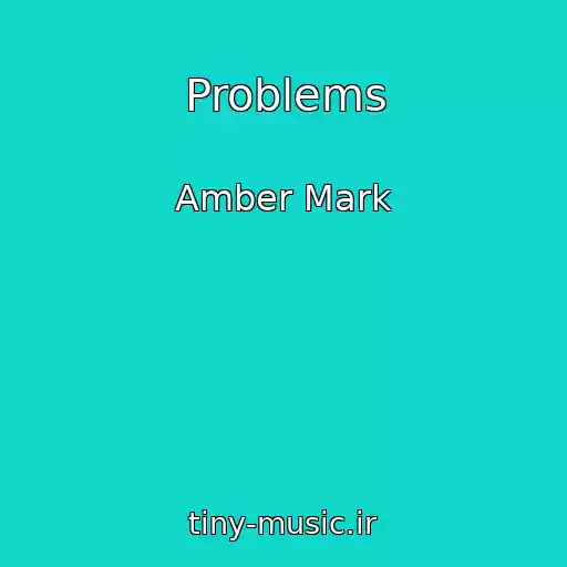 کاور آهنگ Problems از Amber Mark