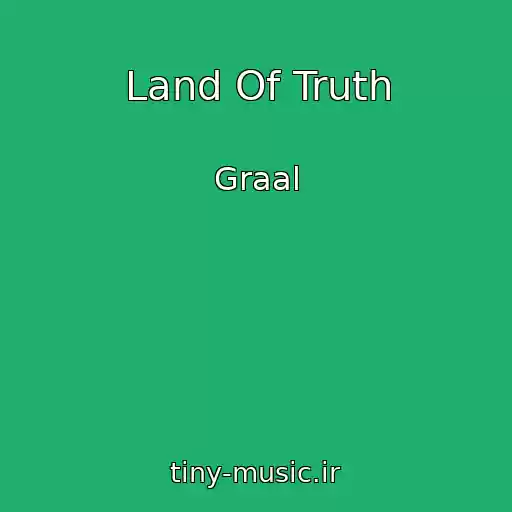 کاور آهنگ Land Of Truth از Graal