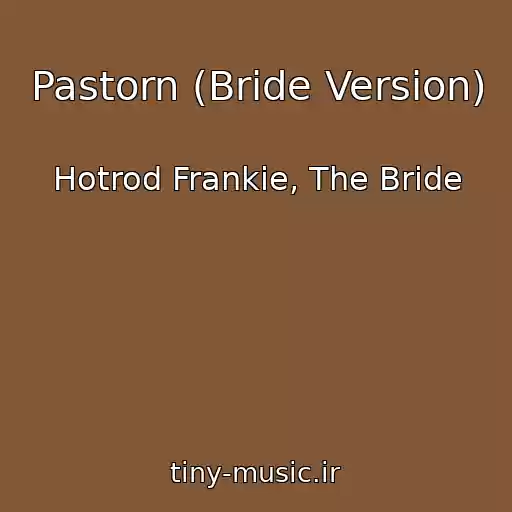 کاور آهنگ Pastorn (Bride Version) از Hotrod Frankie, The Bride
