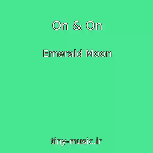 کاور آهنگ On & On از Emerald Moon