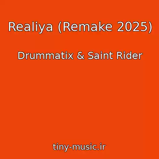 کاور آهنگ Realiya (Remake 2025) از Drummatix & Saint Rider