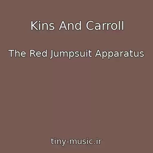 کاور آهنگ Kins And Carroll از The Red Jumpsuit Apparatus