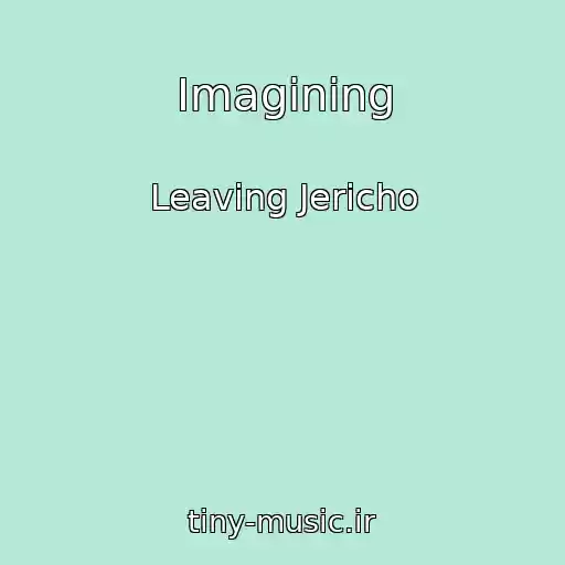 کاور آهنگ Imagining از Leaving Jericho