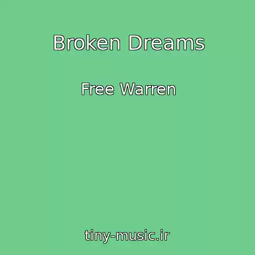 کاور آهنگ Broken Dreams از Free Warren