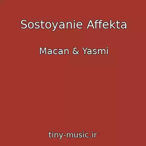 کاور آهنگ Sostoyanie Affekta از Macan & Yasmi