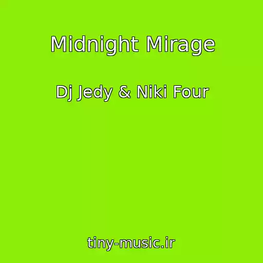 کاور آهنگ Midnight Mirage از Dj Jedy & Niki Four