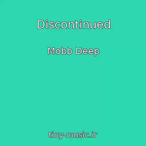 کاور آهنگ Discontinued از Mobb Deep