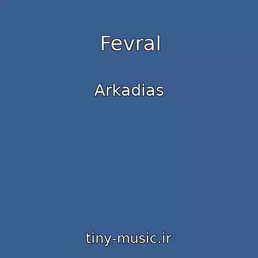 کاور آهنگ Fevral از Arkadias