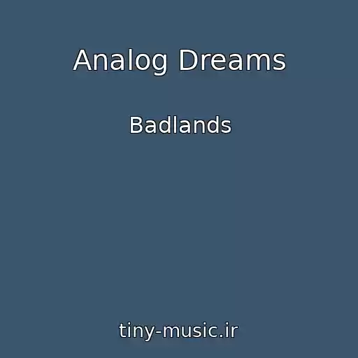 کاور آهنگ Analog Dreams از Badlands