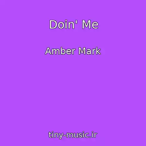 کاور آهنگ Doin' Me از Amber Mark