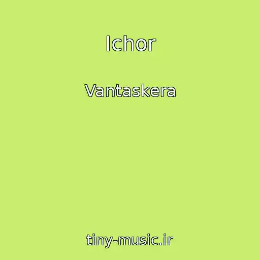 کاور آهنگ Ichor از Vantaskera