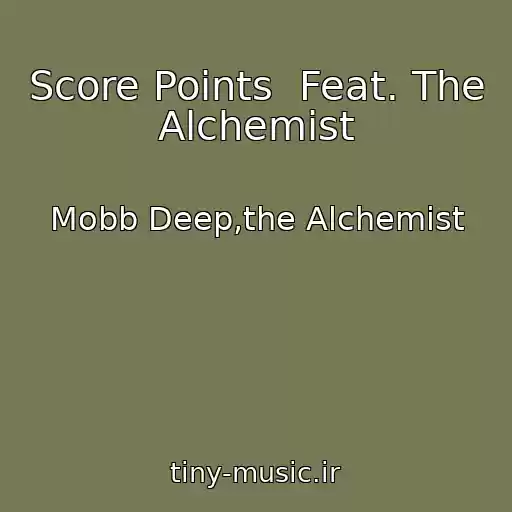 کاور آهنگ Score Points  Feat. The Alchemist از Mobb Deep,the Alchemist