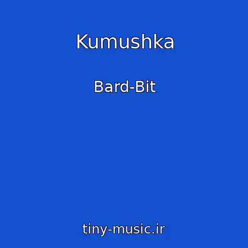 کاور آهنگ Kumushka از Bard-Bit