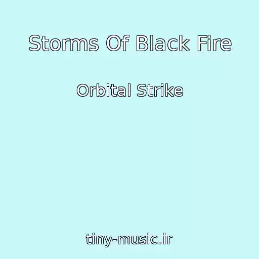 کاور آهنگ Storms Of Black Fire از Orbital Strike