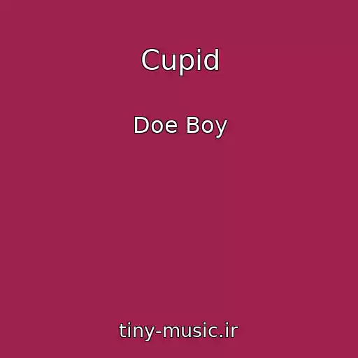 کاور آهنگ Cupid از Doe Boy
