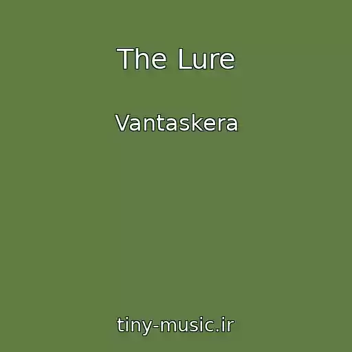 کاور آهنگ The Lure از Vantaskera