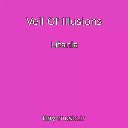 کاور آهنگ Veil Of Illusions از Litania