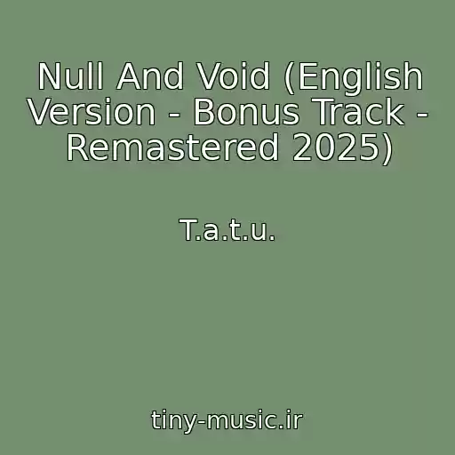 کاور آهنگ Null And Void (English Version - Bonus Track - Remastered 2025) از T.a.t.u.