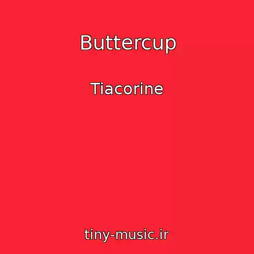 کاور آهنگ Buttercup از Tiacorine