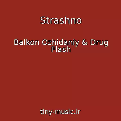 کاور آهنگ Strashno از Balkon Ozhidaniy & Drug Flash