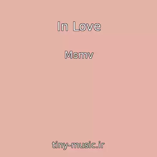 کاور آهنگ In Love از Msmv