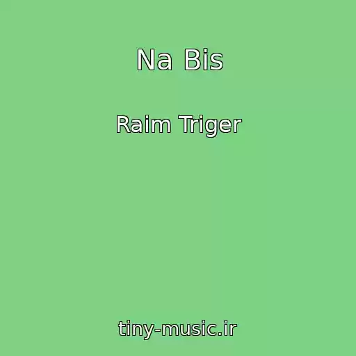 کاور آهنگ Na Bis از Raim Triger