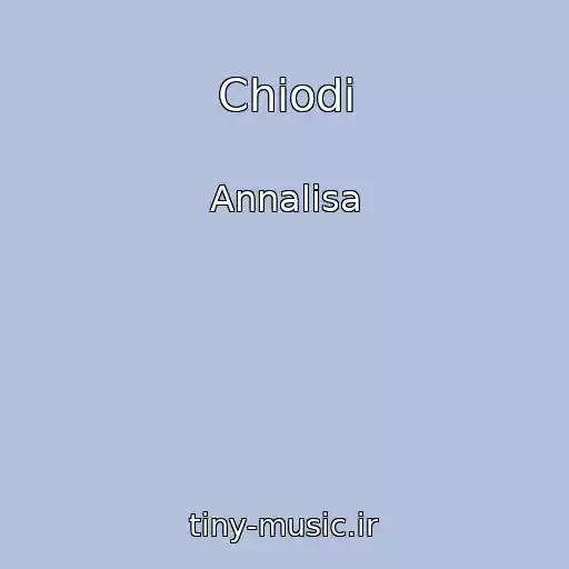 کاور آهنگ Chiodi از Annalisa