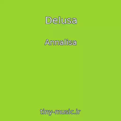 کاور آهنگ Delusa از Annalisa
